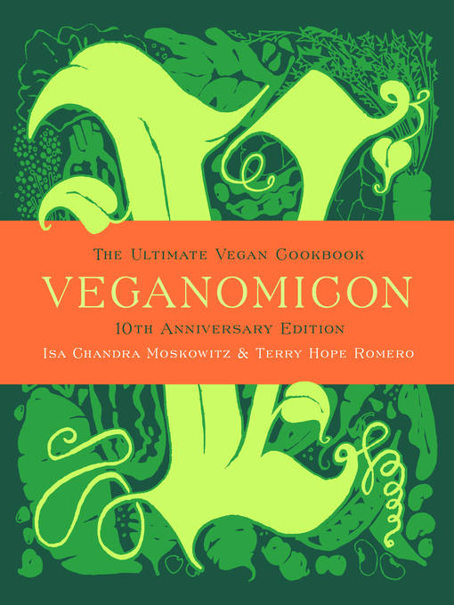 Title details for Veganomicon by Isa Chandra Moskowitz - Available